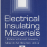 "Electrical Insulating Materials: International Issues"edited by Marcelo M. Hirschler