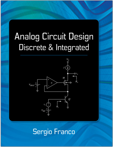 Analog Circuit Design Discrete & Integrated By Sergio Franco