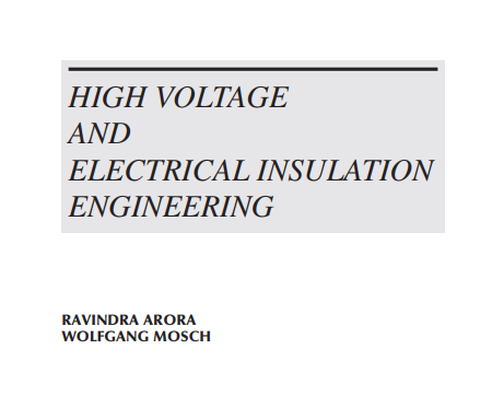 High Voltage and Electrical Insulation Engineering